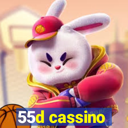 55d cassino